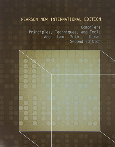 Compilers: Principles, Techniques, and Tools: Principles, Techniques, and Tools von Pearson