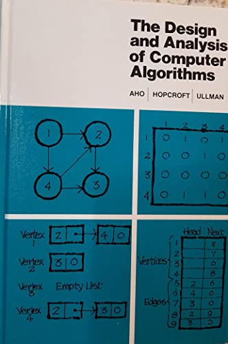 The Design and Analysis of Computer Algorithms (Addison-Wesley Series in Computer Science and Information Processing)