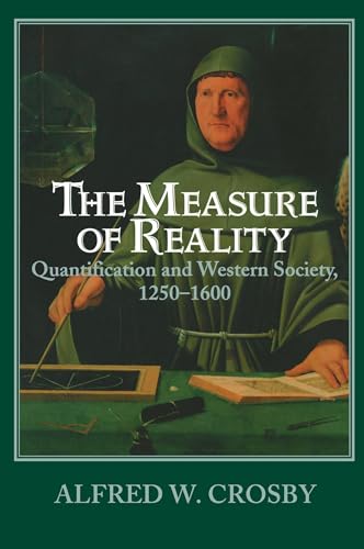 The Measure of Reality: Quantification in Western Europe, 1250 1600 von Cambridge University Press