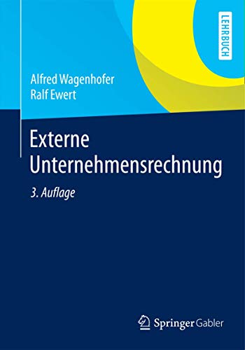 Externe Unternehmensrechnung (Springer-Lehrbuch) von Springer