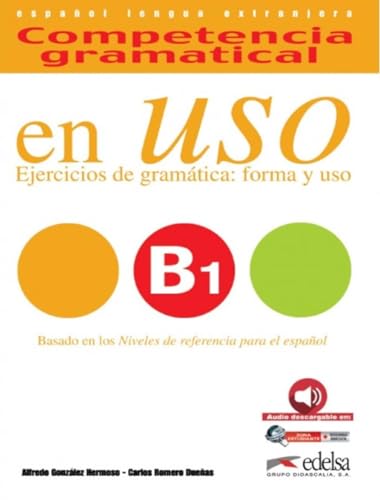 Competencia gramatical en uso B1: Libro + CD B1 (Gramática - Jóvenes y adultos - Competencia gramatical en uso - Nivel B1) von Didier