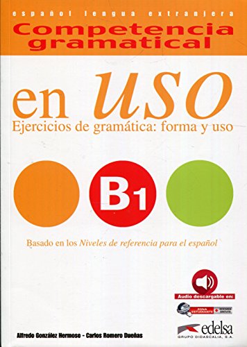 Competencia gramatical en uso B1: Libro + CD B1 (Gramática - Jóvenes y adultos - Competencia gramatical en uso - Nivel B1)