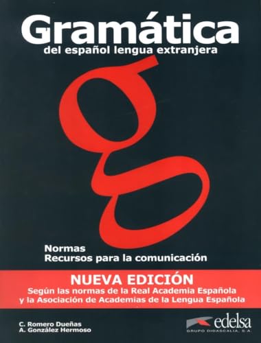 Gramática del español lengua extranjera: Libro (new edition 2011) (Gramática - Jóvenes y adultos - Gramática del Español como Lengua Extranjera - Nivel A1-B1) von Edelsa-Grupo Didascalia,SA