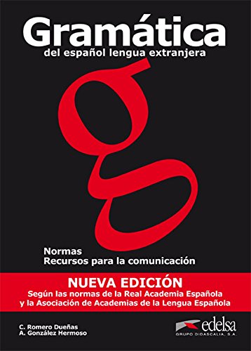 Gramática del español lengua extranjera: Libro (new edition 2011) (Gramática - Jóvenes y adultos - Gramática del Español como Lengua Extranjera - Nivel A1-B1)