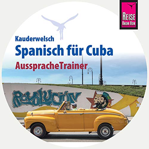 Reise Know-How AusspracheTrainer Spanisch für Cuba (Kauderwelsch, Audio-CD)