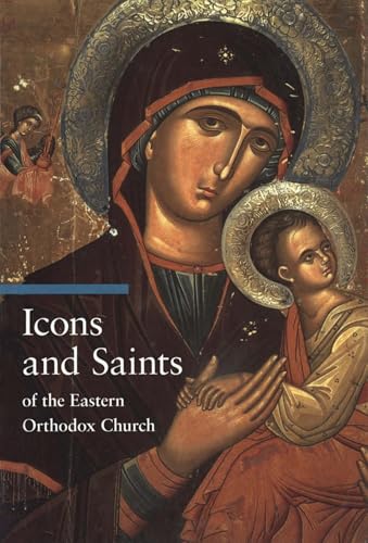 Icons and Saints of the Eastern Orthodox (Guide to Imagery Series)
