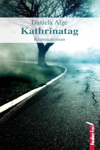Kathrinatag: Kriminalroman