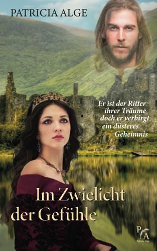 Im Zwielicht der Gefühle: Er ist der Ritter ihrer Träume - doch kann sie ihm vertrauen (Schicksalswege der Liebe)