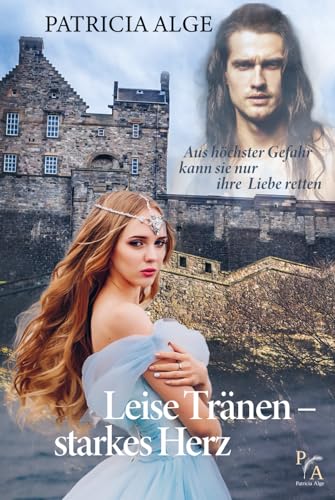 Leise Tränen - starkes Herz (Schicksalswege der Liebe) von Independently published