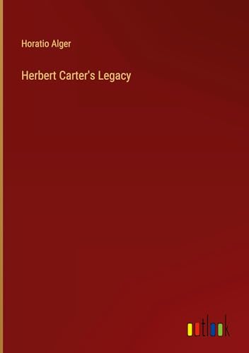 Herbert Carter's Legacy von Outlook Verlag
