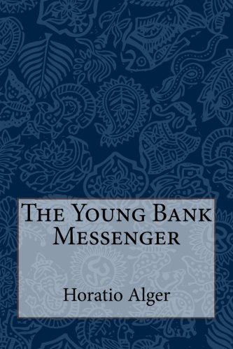 The Young Bank Messenger von CreateSpace Independent Publishing Platform
