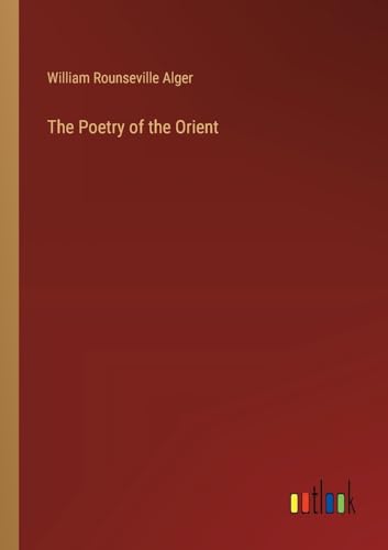 The Poetry of the Orient von Outlook Verlag