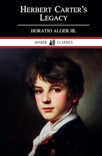 Herbert Carter's Legacy: The Inventor's Son - Classic Literature von Independently published