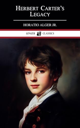 Herbert Carter's Legacy: The Inventor's Son - Classic Literature von Independently published