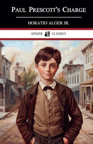 Paul Prescott's Charge: Classic Literature