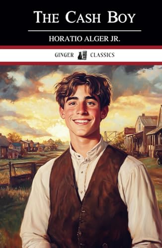 The Cash Boy: Frank Fowler's Early Struggles - Classic Literature von Independently published