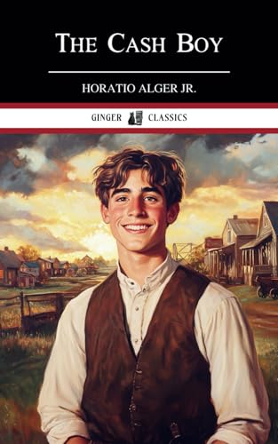 The Cash Boy: Frank Fowler's Early Struggles - Classic Literature von Independently published