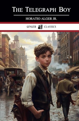The Telegraph Boy: Classic Literature von Independently published