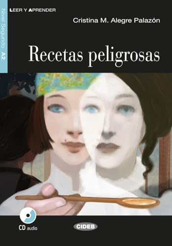 Recetas peligrosas: Spanische Lektüre für das 2. und 3. Lernjahr. Lektüre mit Audio-CD (Leer y aprender)