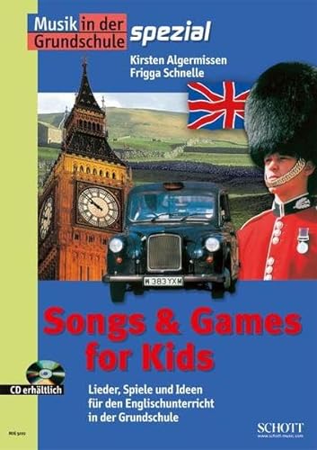 Songs & Games for Kids: Lieder, Spiele und Ideen für den Englischunterricht in der Grundschule. Zeitschriften-Sonderheft + CD. (Musik in der Grundschule spezial)
