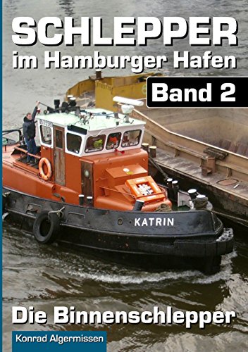 Schlepper im Hamburger Hafen - Band 2: Die Binnenschlepper