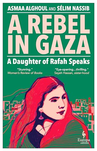 A Rebel in Gaza: A Daughter of Rafah Speaks von Europa Editions (UK) Ltd
