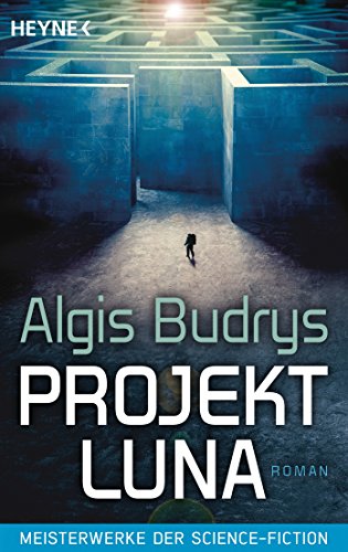 Projekt Luna: Meisterwerke der Science Fiction - Roman