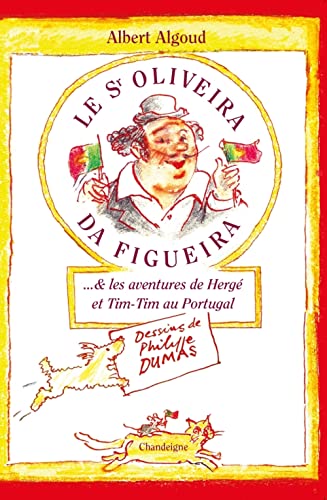 Le senhor Oliveira da Figueira et les aventures de Hergé von CHANDEIGNE