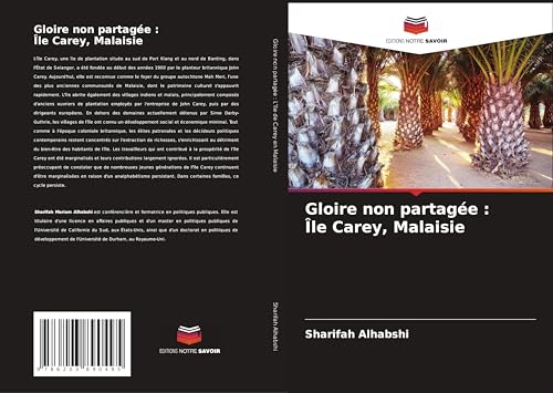 Gloire non partagée : Île Carey, Malaisie: DE von Editions Notre Savoir