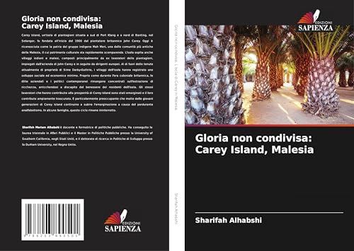 Gloria non condivisa: Carey Island, Malesia: DE von Edizioni Sapienza