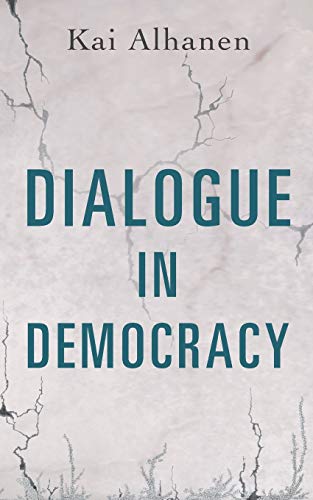 Dialogue in Democracy von Books on Demand