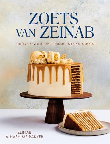 Zoets van Zeinab: creër stap voor stap de lekkerste spektakelstukken