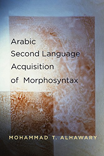 Arabic Second Language Acquisition of Morphosyntax von Yale University Press