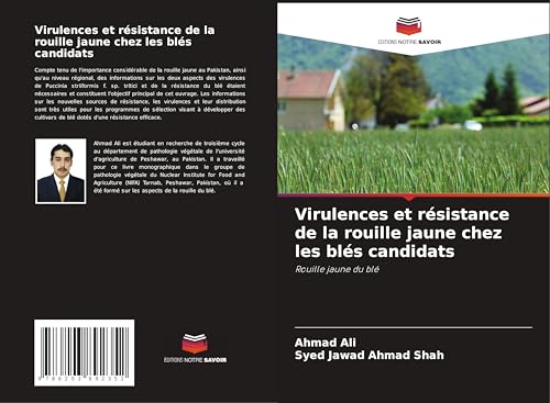Virulences et résistance de la rouille jaune chez les blés candidats: Rouille jaune du blé von Editions Notre Savoir