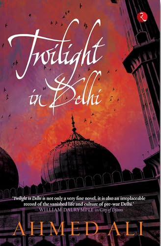 Twilight in Delhi: A Novel