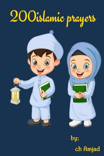 200 islamic prayers von Independently published