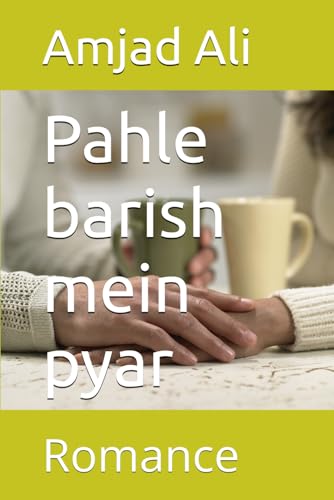 Pahle barish mein pyar: Romance von Independently published
