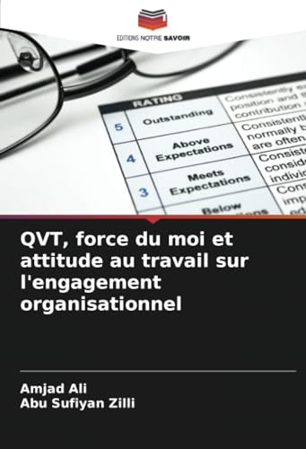 QVT, force du moi et attitude au travail sur l'engagement organisationnel von Editions Notre Savoir