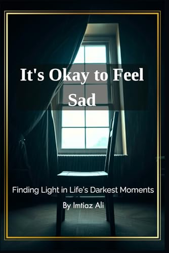 Its ok to feel sad: Mental health books Its ok to feel sad: Mental health books von Independently published