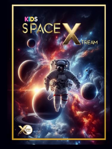 Space Xtream: Space books for kids Space Xtream: Space books for kids von Independently published