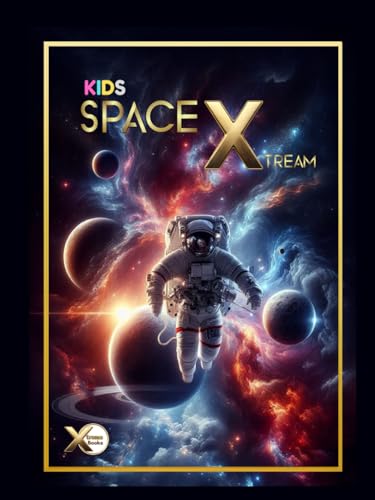 Space Xtream: Space books for kids Space Xtream: Space books for kids von Independently published