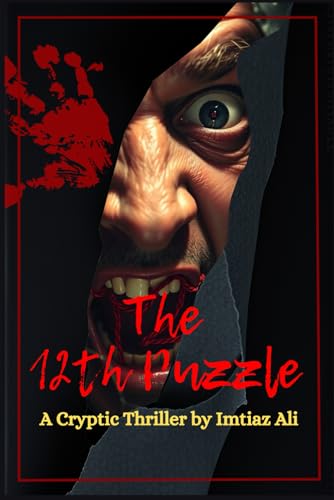 The 12th Puzzle: A Cryptic Thriller by Imtiaz Ali The 12th Puzzle: A Cryptic Thriller by Imtiaz Ali von Independently published