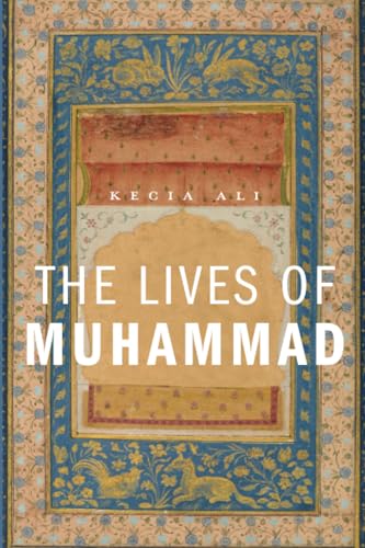 The Lives of Muhammad von Harvard University Press