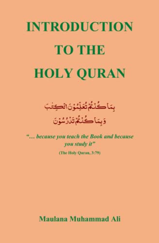 Introduction to the Holy Quran von Ahmadiyya Anjuman Lahore Publications, U.K.