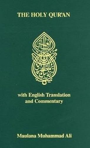The Holy Qur'an: Arabic Text With English Translation and Commentary