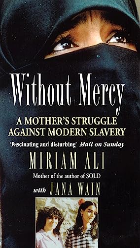 Without Mercy: A Mother's Struggle Against Modern Slavery von Sphere