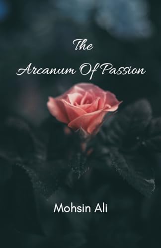 The Arcanum Of Passion von Writat