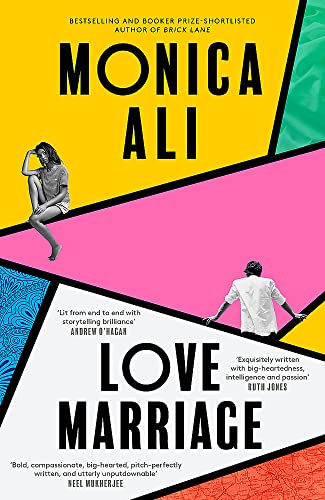 Love Marriage: The Sunday Times bestseller and 'unputdownable exploration of modern love' (Stylist) Love Marriage: The Sunday Times bestseller and 'unputdownable exploration of modern love' (Stylist)