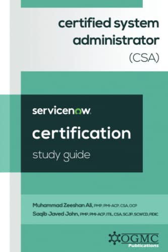 ServiceNow Certified System Administrator (CSA) Study Guide (ServiceNow CSA Certification Prep, Band 1) von Independently published