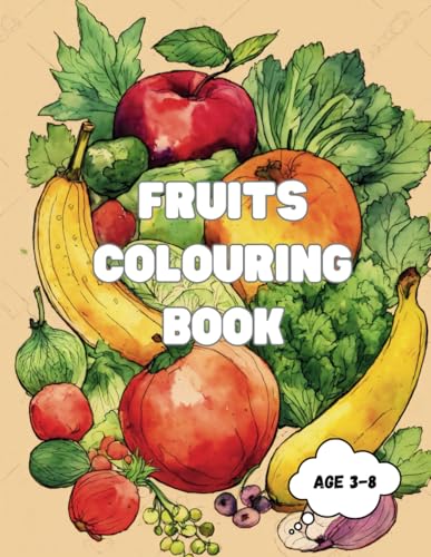 Fruits Coloring Book for Kids Ages 3-8 | 50 Fun & Easy Coloring Pages | Large Print A4 Size von Independently published